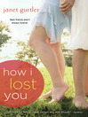 Cover image for How I Lost You